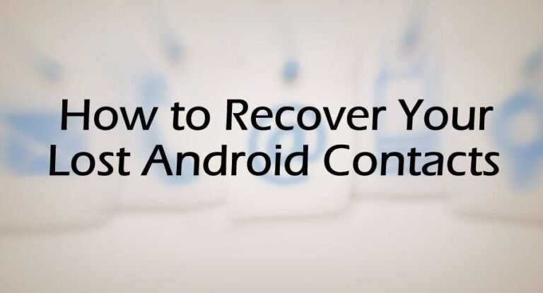 Cara Recover Kontak yang Dihapus dari Android Smartphones
