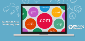 Tips Memilih Nama Domain Yang Tepat